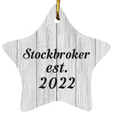 Stockbroker Established Est. 2022 - Star Ornament F