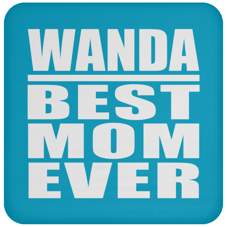 Wanda Best Mom Ever - Drink Coaster