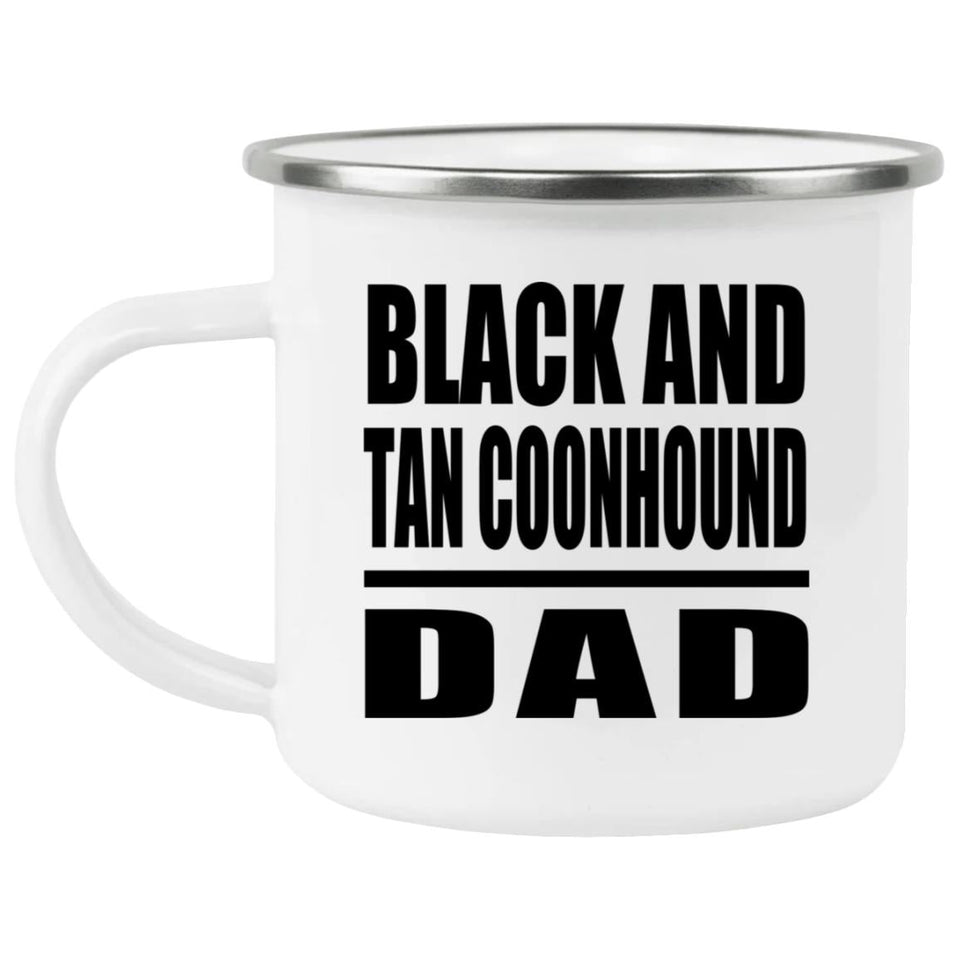 Black And Tan Coonhound Dad - 12oz Camping Mug