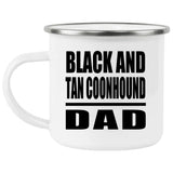 Black And Tan Coonhound Dad - 12oz Camping Mug