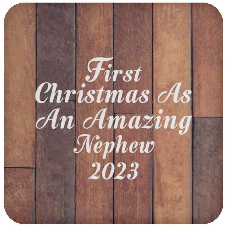 First Christmas As An Amazing Nephew 2023 - Drink Coaster E