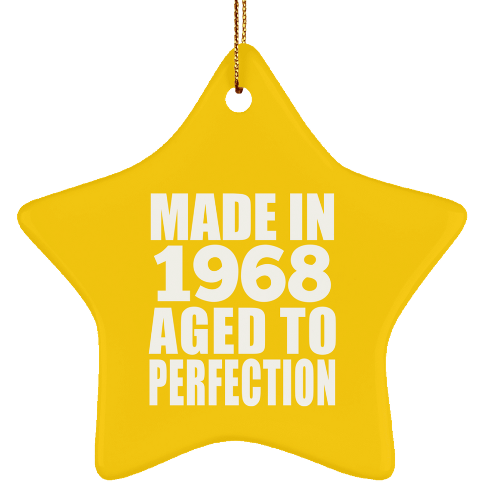 56th Birthday Made In 1968 Aged to Perfection - Star Ornament
