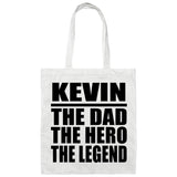 Kevin The Dad The Hero The Legend - Tote Bag White