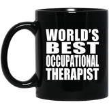 World's Best Occupational Therapist - 11 Oz Coffee Mug Black