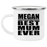 Megan Best Mum Ever - 12oz Camping Mug