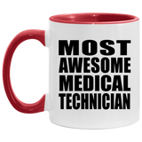 Most Awesome Medical Technician - 11oz Accent Mug Red