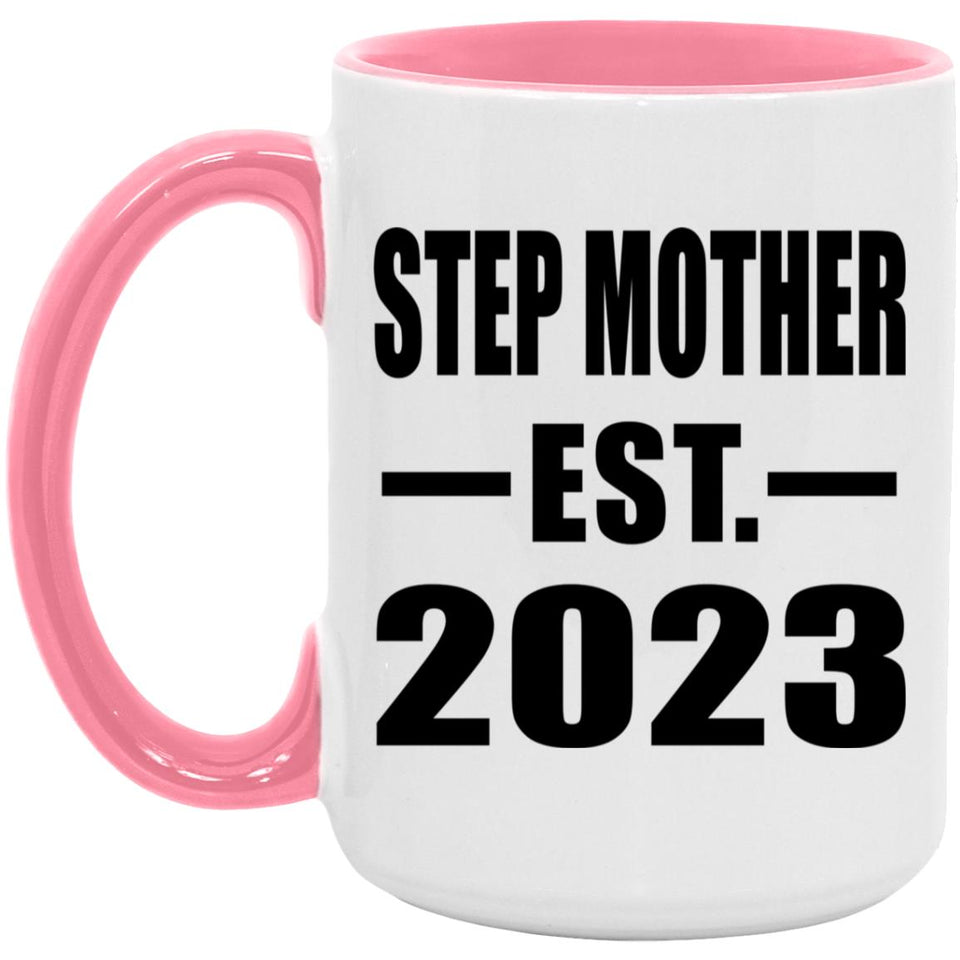 Step Mother Established EST. 2023 - 15oz Accent Mug Pink