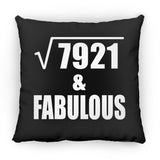 89th Birthday Square Root of 7921 & Fabulous - Throw Pillow Black