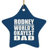 Rodney World's Okayest Dad - Star Ornament
