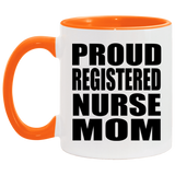 Proud Registered Nurse Mom - 11oz Accent Mug Orange