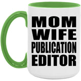 Mom Wife Publication Editor - 15oz Accent Mug Green