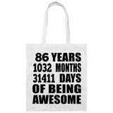 86th Birthday 86 Years 1032 Months 31411 Days Of Awesome - Tote Bag White