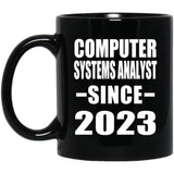 Computer Systems Analyst Since 2023 - 11oz Coffee Mug Black