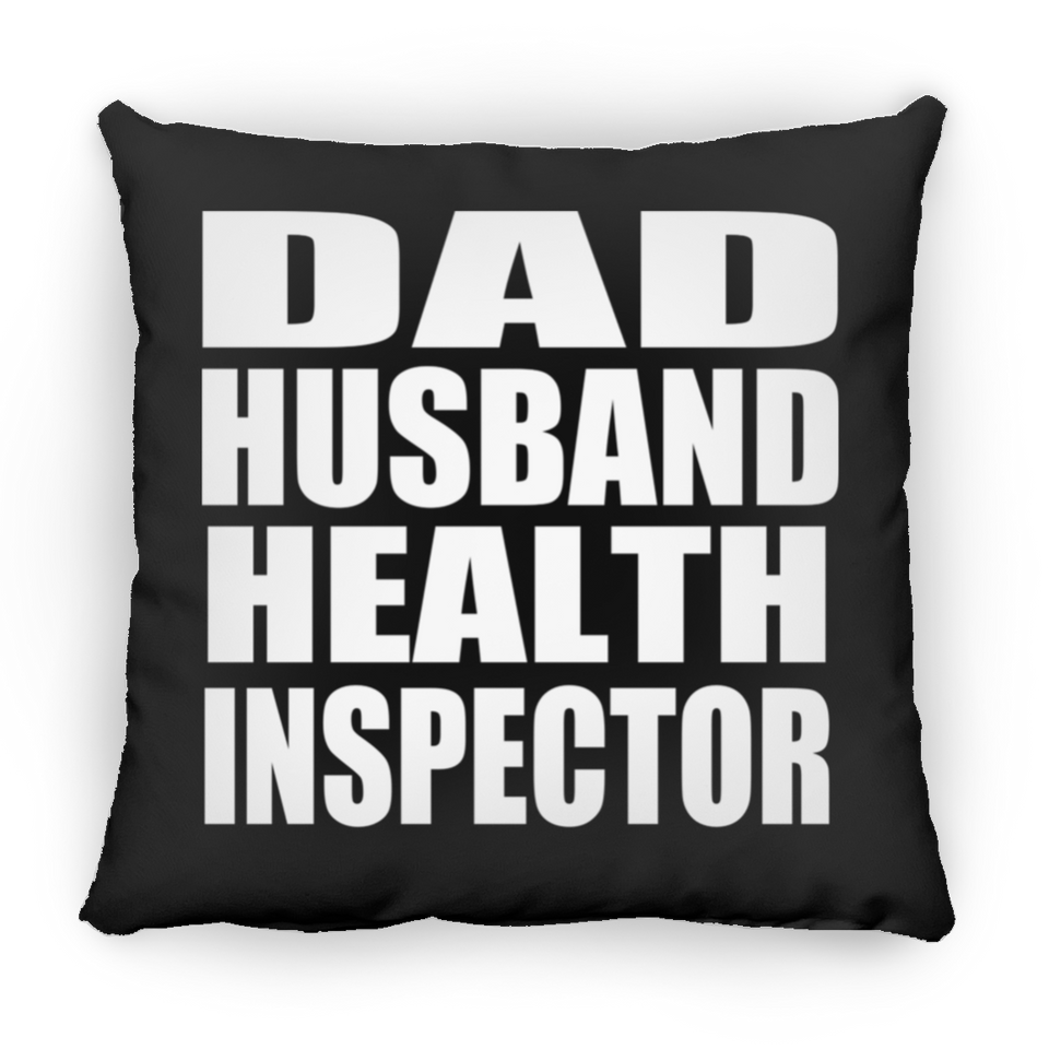 Dad Husband Health Inspector - Throw Pillow Black