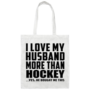 I Love My Husband More Than Hockey - Tote Bag White