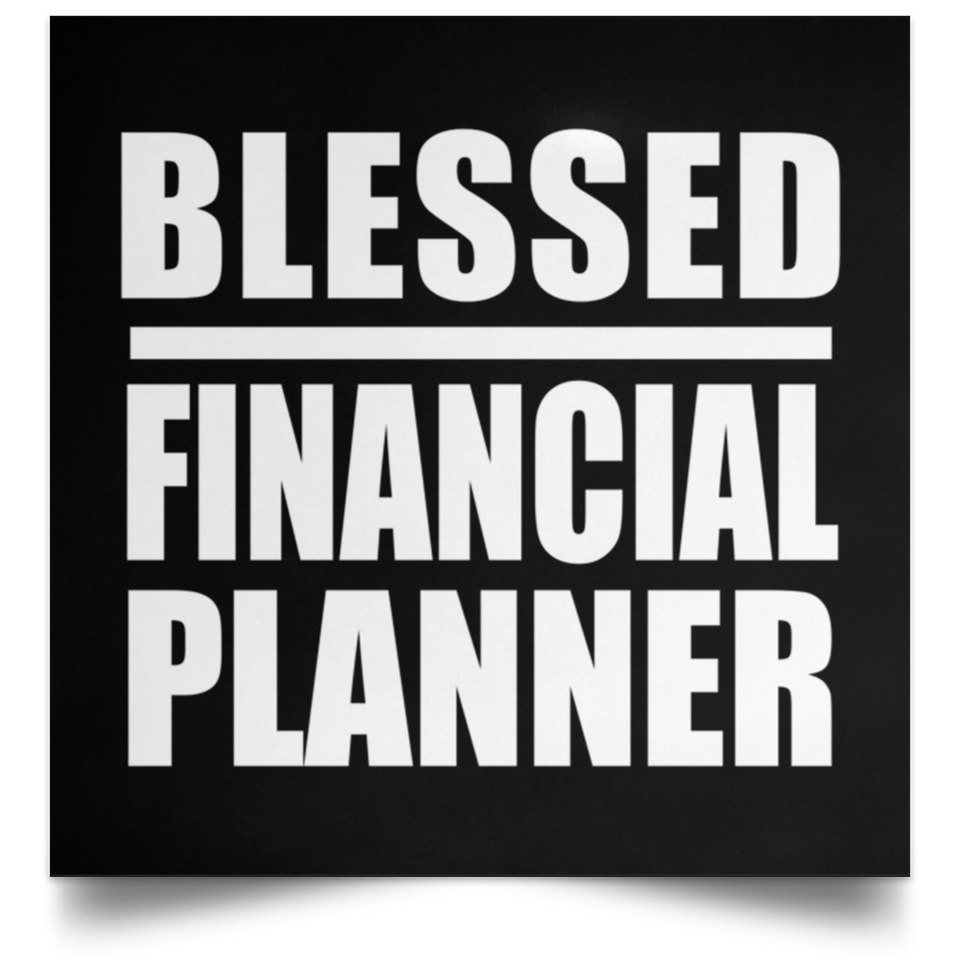 Blessed Financial Planner - Poster Square