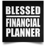 Blessed Financial Planner - Poster Square