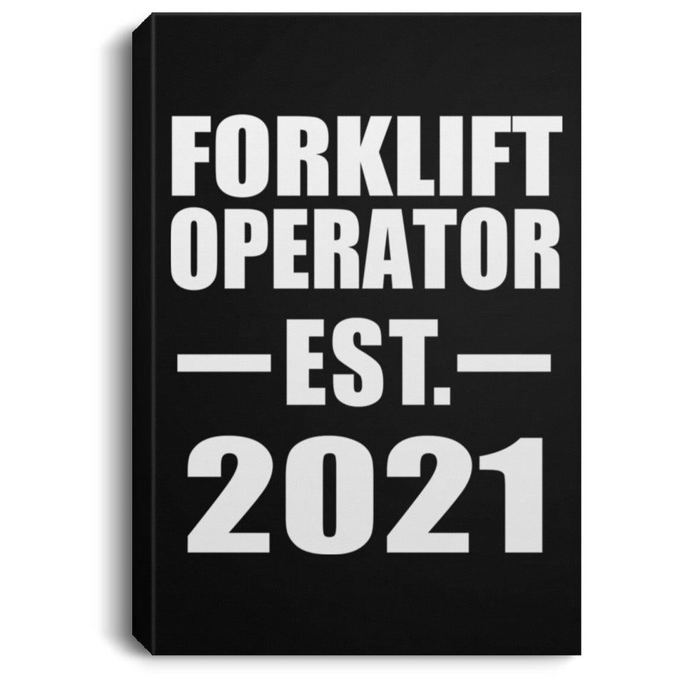 Forklift Operator Established EST. 2021 - Canvas Portrait