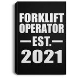 Forklift Operator Established EST. 2021 - Canvas Portrait