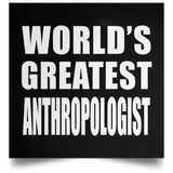 World's Greatest Anthropologist - Poster Square