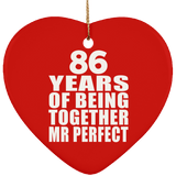 86th Anniversary 86 Years Of Being Mr Perfect - Heart Ornament