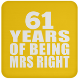 61st Anniversary 61 Years Of Being Mrs Right - Drink Coaster