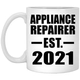 Appliance Repairer Established EST. 2021 - 11oz Coffee Mug