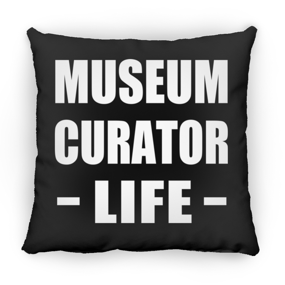 Museum Curator Life - Throw Pillow Black
