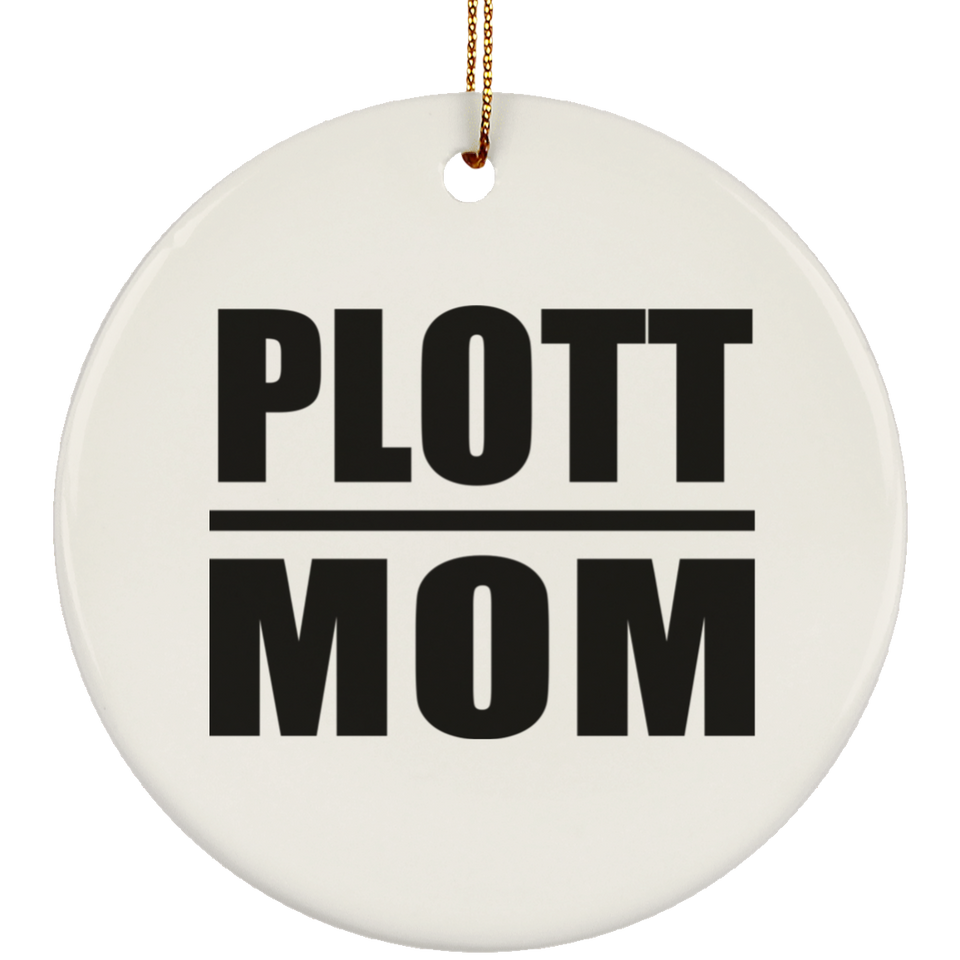 Plott Mom - Circle Ornament
