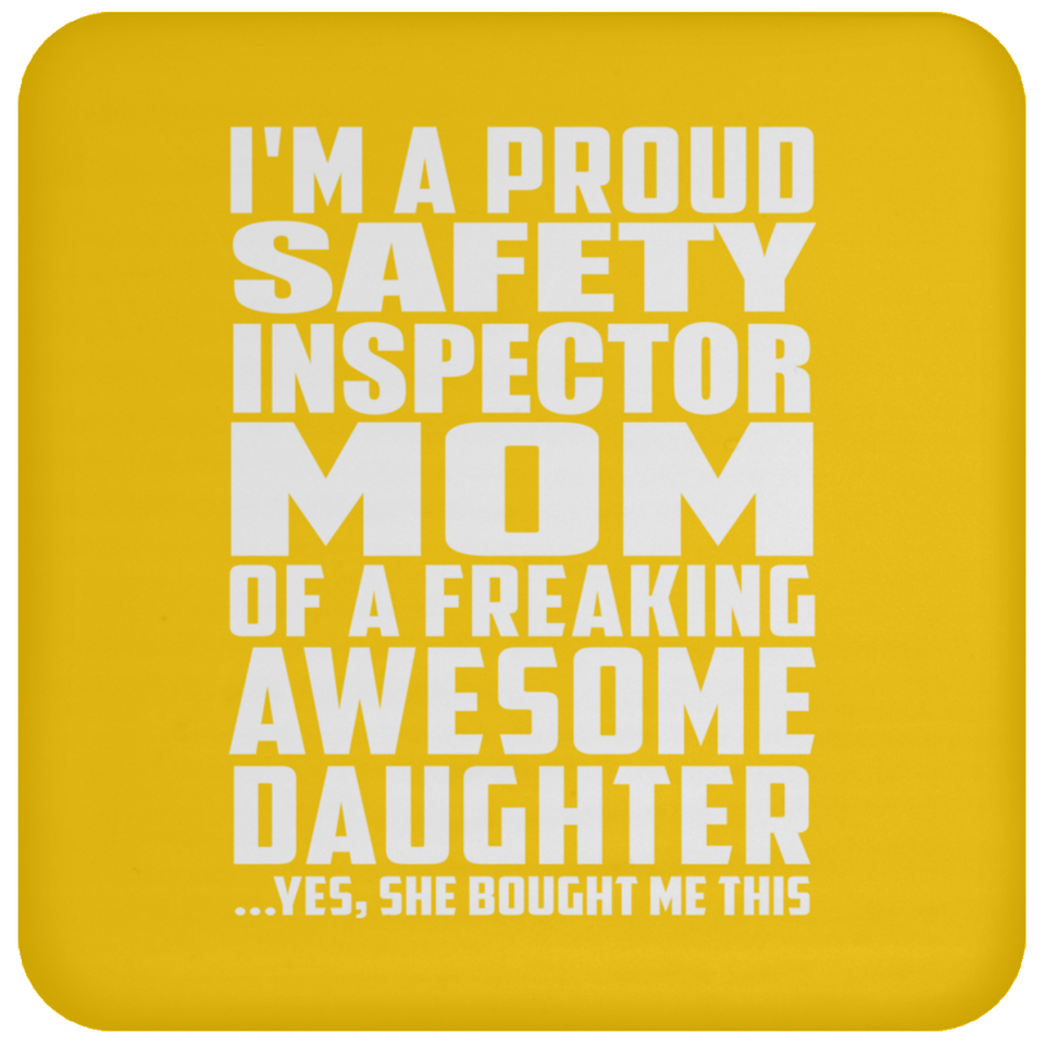 Proud Safety Inspector Mom Of Awesome Daughter - Drink Coaster