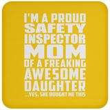 Proud Safety Inspector Mom Of Awesome Daughter - Drink Coaster