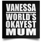 Vanessa World's Okayest Mum - Poster Square