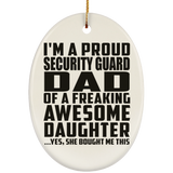 Proud Security Guard Dad Of Awesome Daughter - Oval Ornament