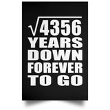 66th Anniversary Square Root of 4356 Years Down Forever To Go - Poster Portrait