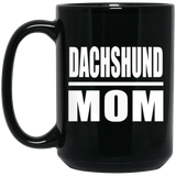 Dachshund Mom - 15oz Coffee Mug Black