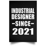 Industrial Designer Since 2021 - Poster Portrait