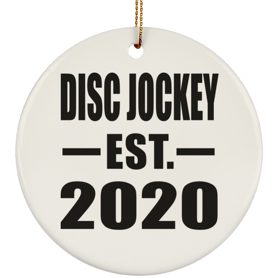Disc Jockey Established EST. 2020 - Circle Ornament