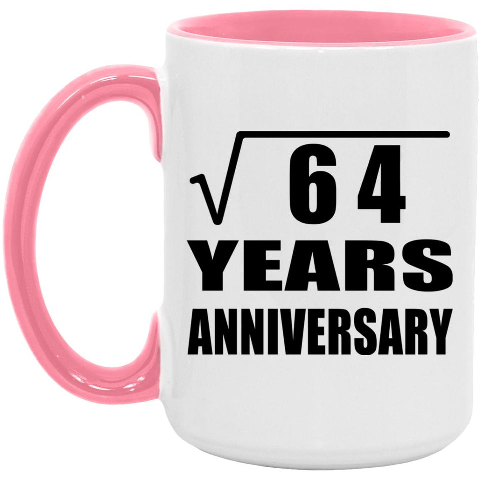 8th Anniversary Square Root of 64 Years Anniversary - 15oz Accent Mug Pink