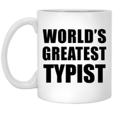 World's Greatest Typist - 11 Oz Coffee Mug