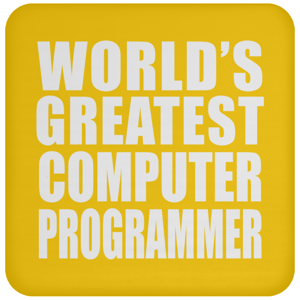 World's Greatest Computer Programmer - Drink Coaster