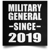 Military General Since 2019 - Poster Square