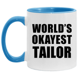 World's Okayest Tailor - 11oz Accent Mug Blue