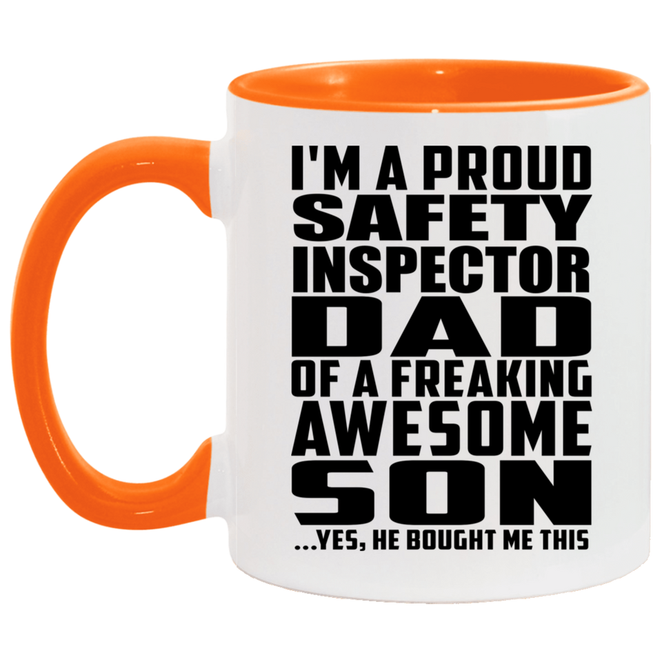 Proud Safety Inspector Dad Of Awesome Son - 11oz Accent Mug Orange
