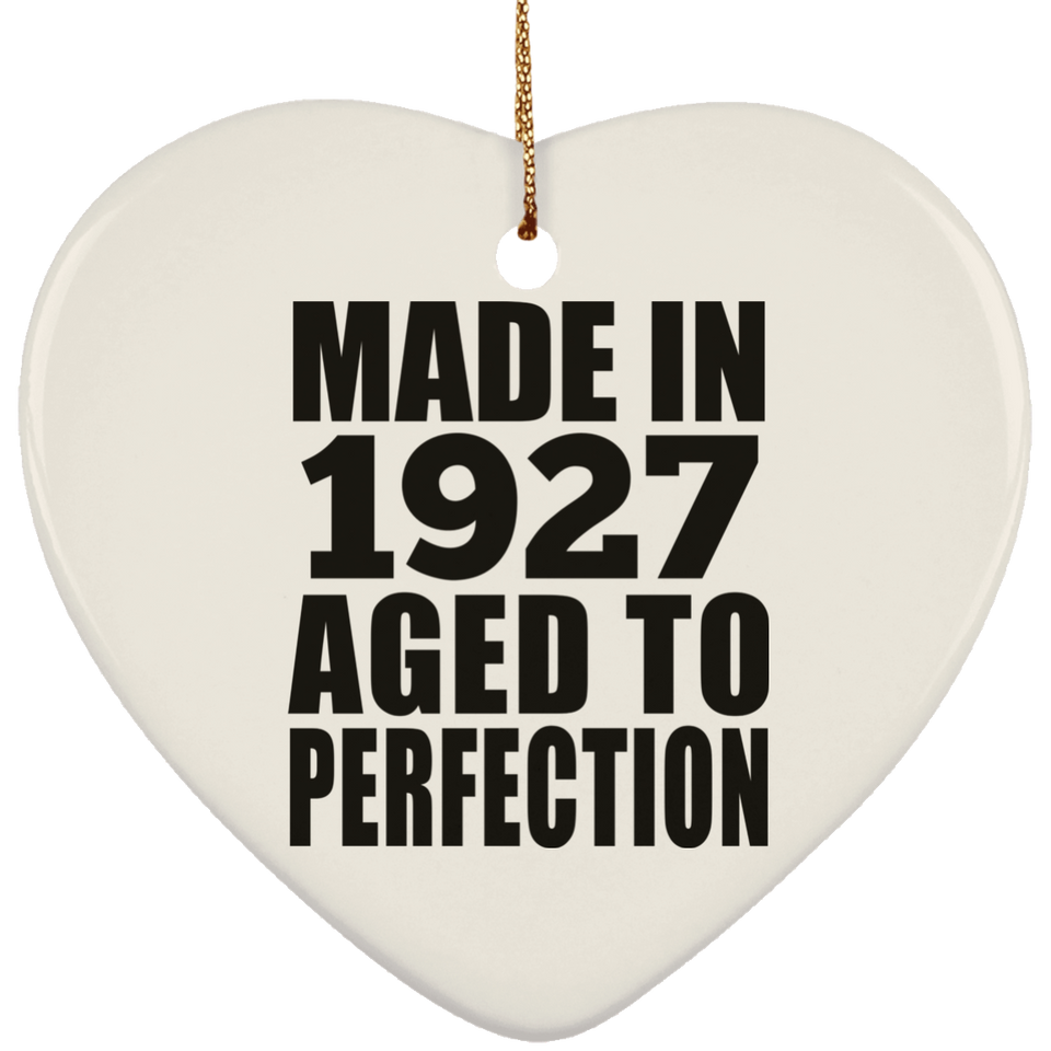 97th Birthday Made In 1927 Aged to Perfection - Heart Ornament