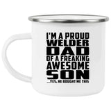 Proud Welder Dad Of Awesome Son - 12oz Camping Mug