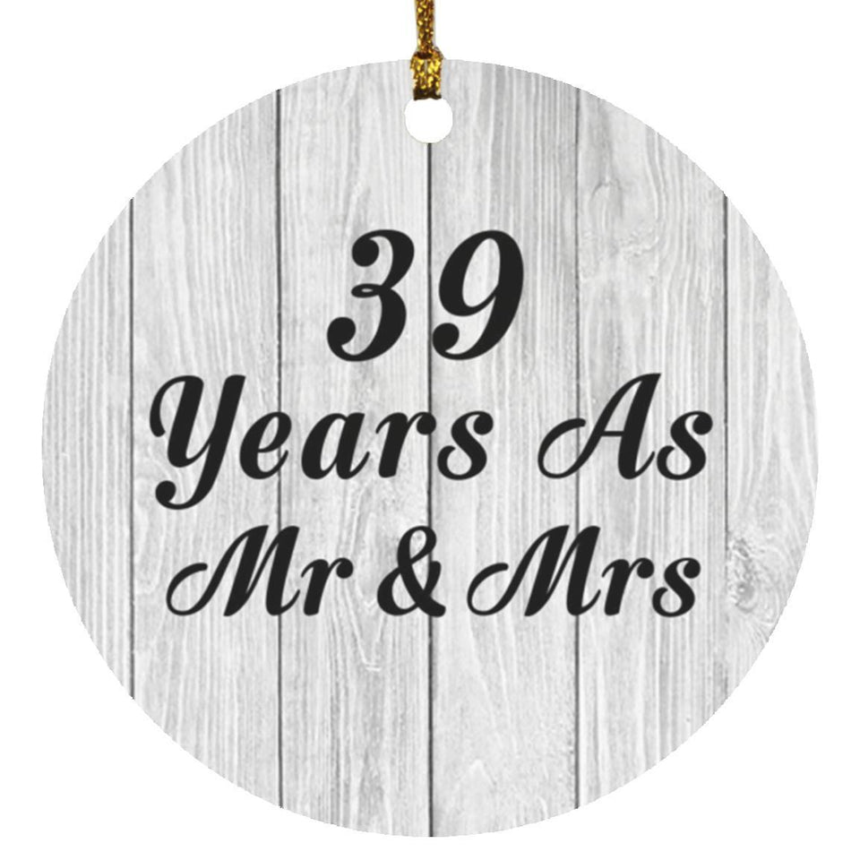 39th Anniversary 39 Years As Mr & Mrs - Circle Ornament F