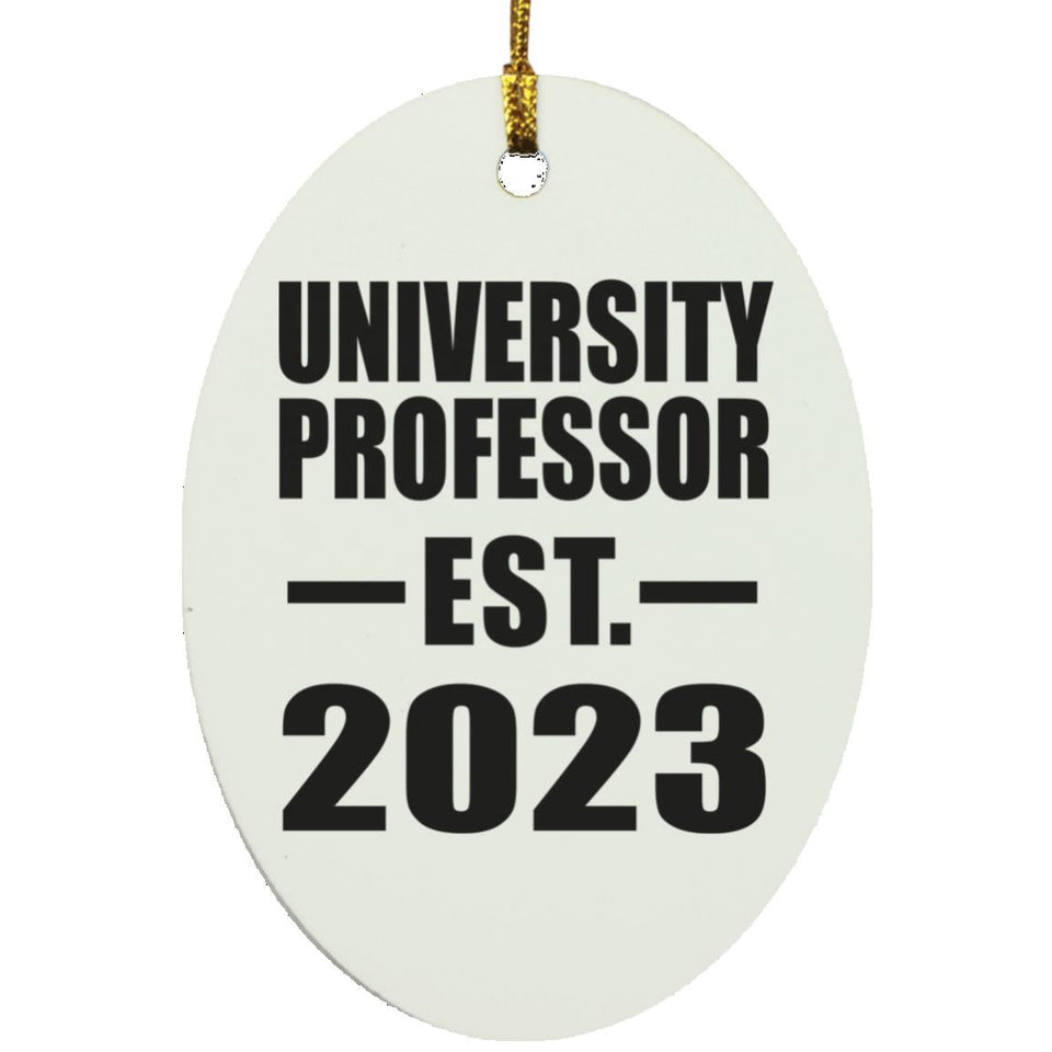 University Professor Established EST. 2023 - Oval Ornament