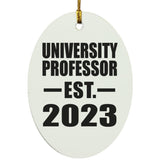 University Professor Established EST. 2023 - Oval Ornament