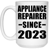 Appliance Repairer Since 2023 - 15oz Coffee Mug