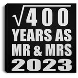 20th Anniversary Square Root of 400 Years As Mr & Mrs 2023 - Canvas Square